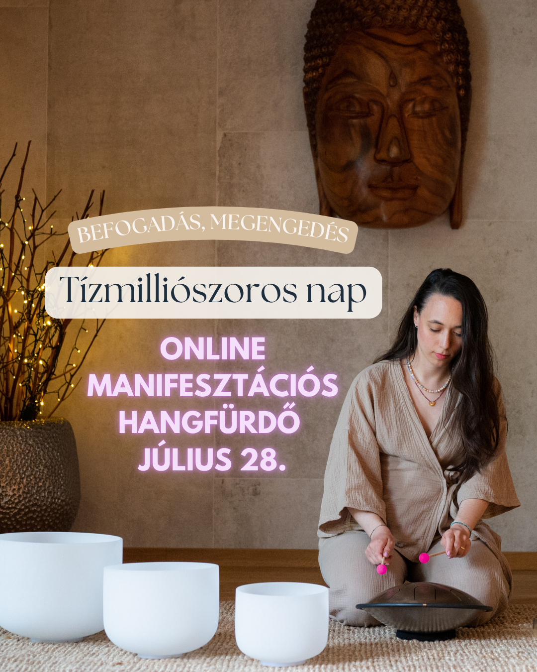 Tízmilliószoros napi online manifesztációs hangfürdő