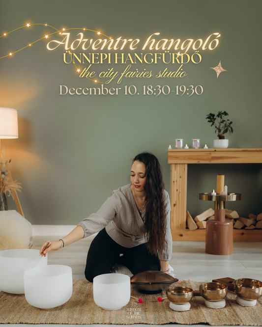 Adventre hangoló – Ünnepi hangfürdő | December 10. | The City Fairies Studio