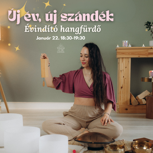 Új év, új szándék • Évindító hangfürdő • Jan. 22.
